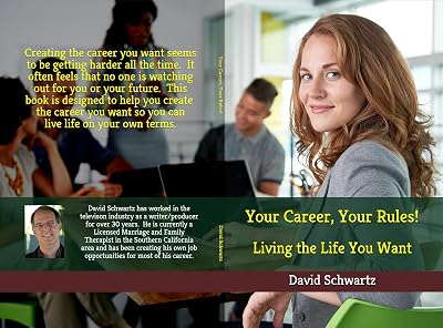 Your Career, Your Rules! Living the Life You Want