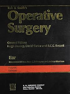 ROB&SMI EAR E4 (Rob and Smith's Operative Surgery 4th Edition) by John Ballantyne