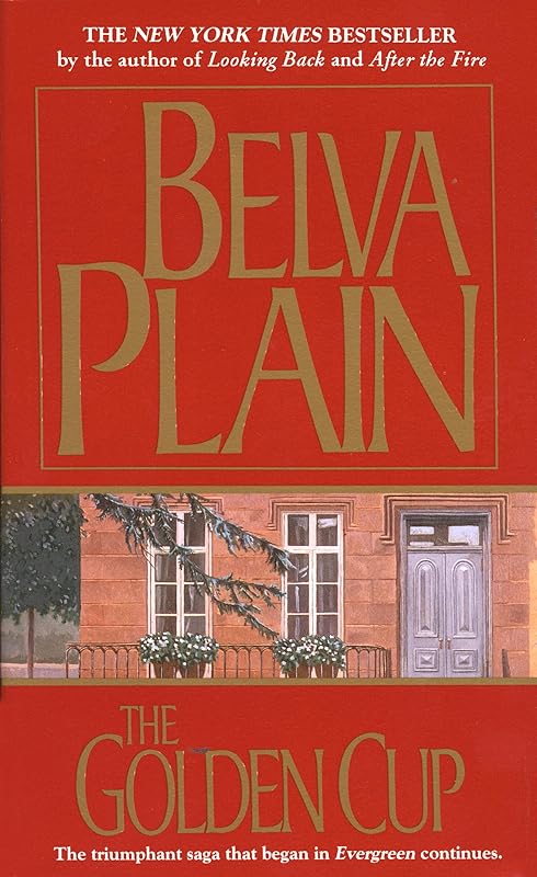 The Golden Cup: A Novel (Werner Family Saga Book 2) by Belva Plain