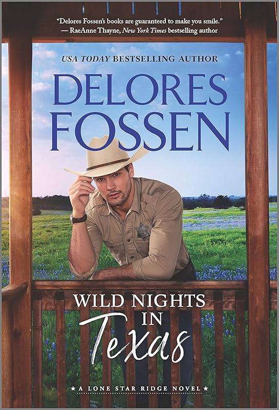 Wild Nights in Texas (Lone Star Ridge) by Delores Fossen