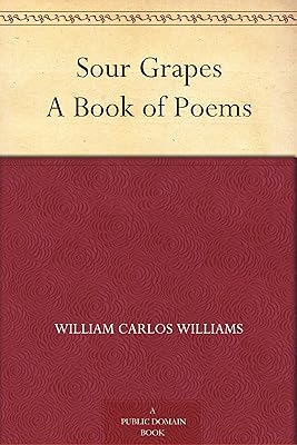 Sour Grapes A Book of Poems