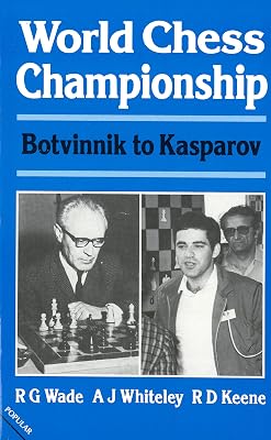 The World Chess Championship: Botvinnik to Kasparov (A Batsford chess book)