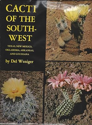 Cacti of the Southwest: Texas, New Mexico, Oklahoma, Arkansas, and Louisiana