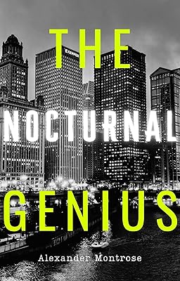 The Nocturnal Genius: Thrive While The World Sleeps. Alpha Male. Self Help. Study Guide