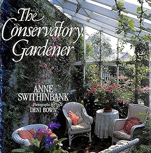 The Conservatory Gardener by Anne Swithinbank