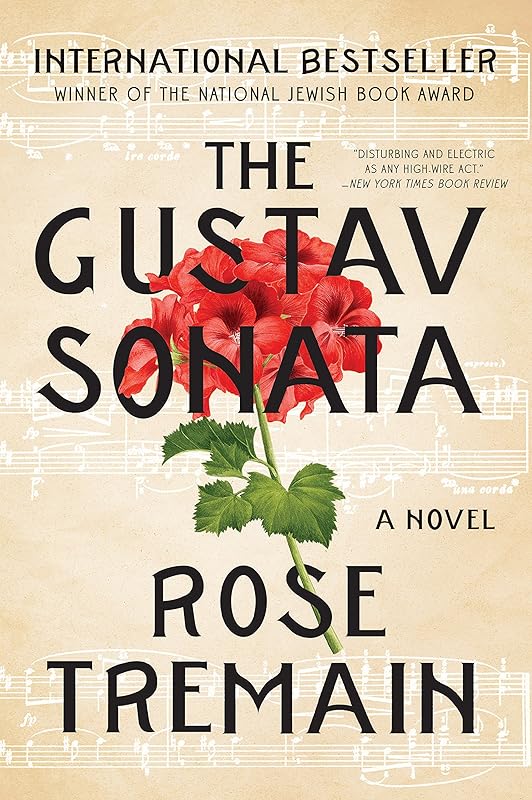 The Gustav Sonata: A Novel by Rose Tremain