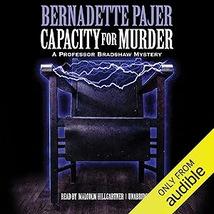 Capacity for Murder: A Professor Bradshaw Mystery, Book 3