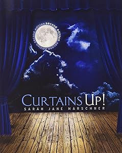 Curtain's Up! by Sarah Marschner