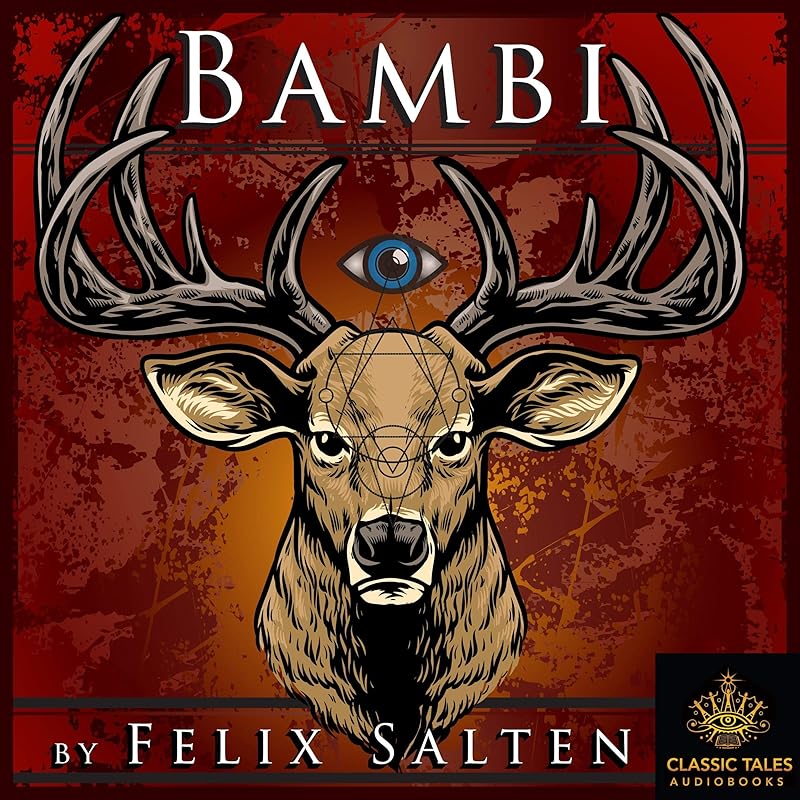Bambi (Classic Tales Edition) by Felix Salten