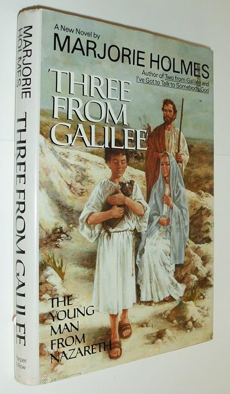 Three from Galilee: The Young Man from Nazareth by Marjorie Holmes