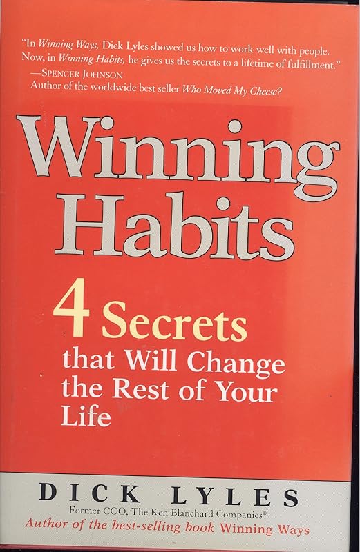 Winning Habits: 4 Secrets That Will Change the Rest of Your Life by Richard I. Lyles