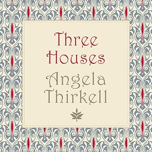 Three Houses by Angela Thirkell