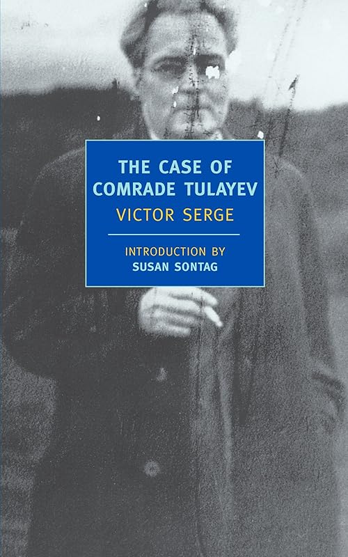 The Case of Comrade Tulayev (New York Review Books Classics) by Victor Serge