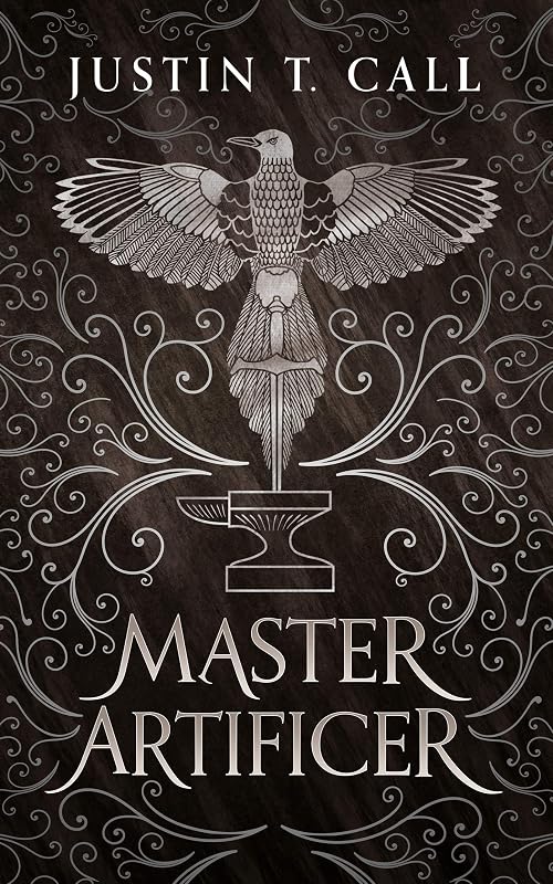 Master Artificer (The Silent Gods Series Book 2) by Justin T. Call