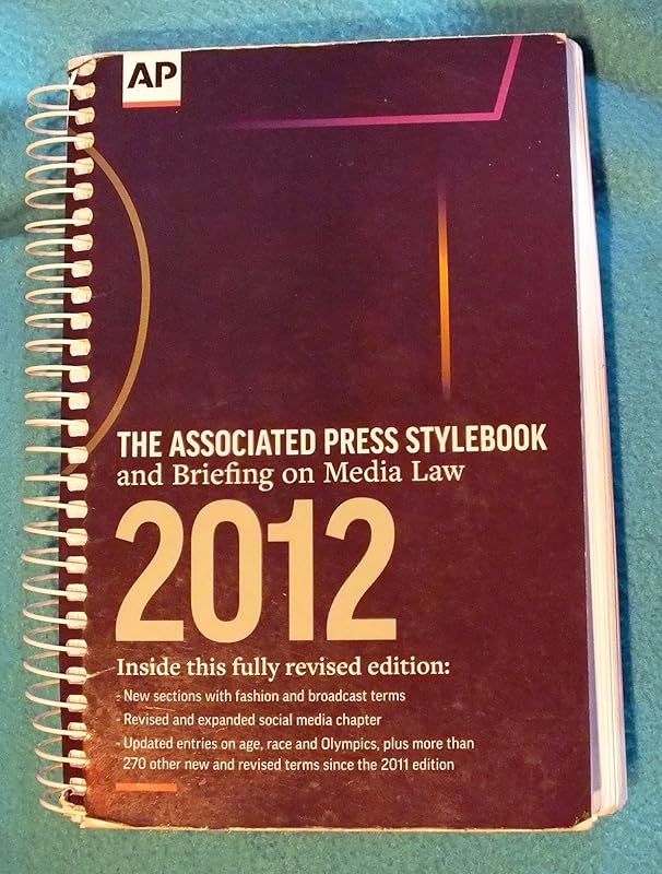 The Associated Press Stylebook and Briefing on Media Law by Norm Goldstein