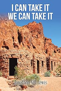 I Can Take It We Can Take It by Jonathon S.H. Lewis