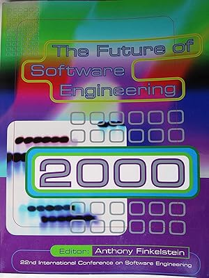 The Future of Software Engineering 2000: 22nd International Conference on Software Engineering