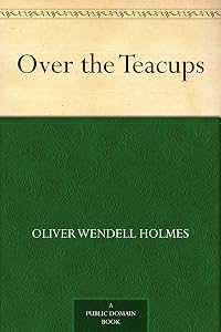 Over the Teacups