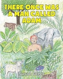 There Once Was a Man Called Adam by Susan Greer