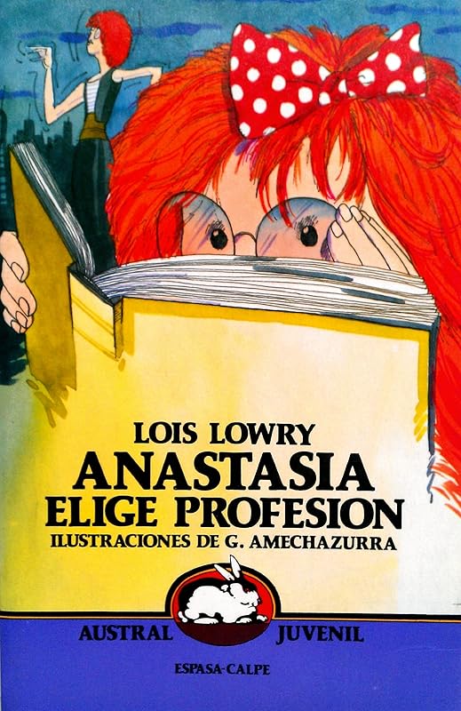 Anastasia Elige Profesion by Lois Lowry