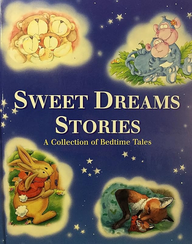 Sweet Dreams Stories A Collection of Bedtime Tales by Jillian Harker