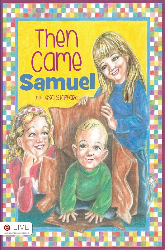 Then Came Samuel by Lesa Stafford