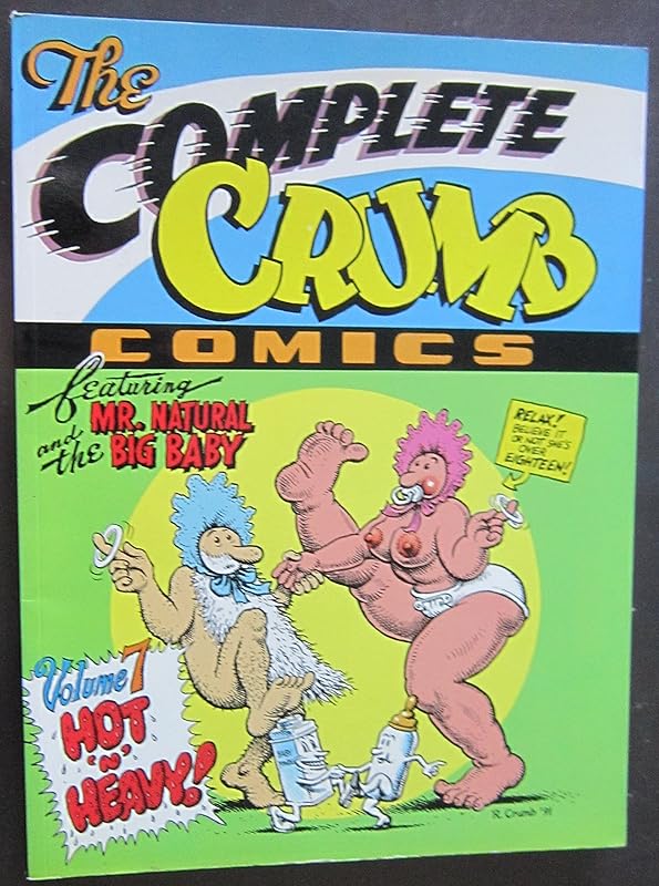 The Complete Crumb Comics Vol. 7: Hot 'n' Heavy by Robert Crumb
