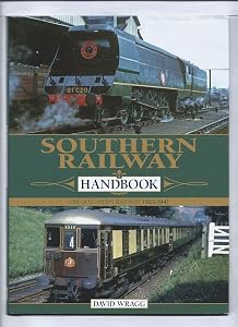 Southern Railway Handbook: The Southern Railway 1923-47