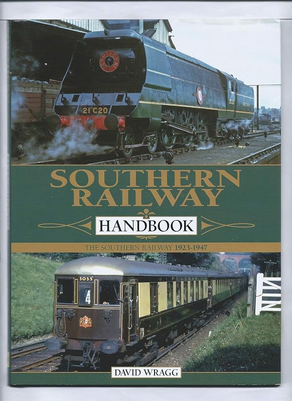 Southern Railway Handbook: The Southern Railway 1923-47 by David Wragg