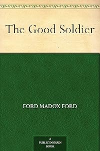 The Good Soldier by Ford Madox Ford