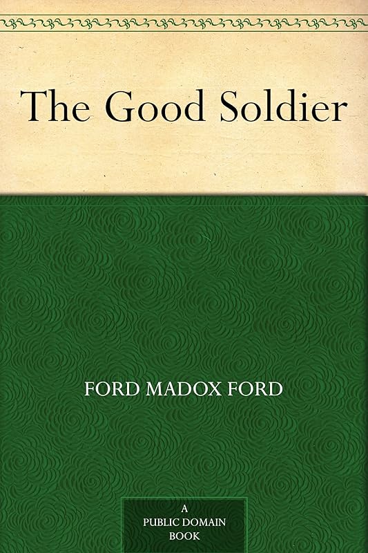 The Good Soldier by Ford Madox Ford