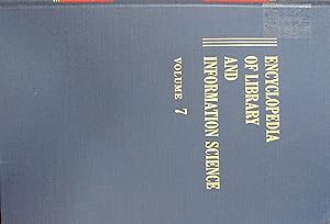 Encyclopedia of Library and Information Science: Volume 7 - Derunov: Konstantin Nikolaevitch: Dobrzhinksy: Yevgeniy Narkisovitch to Egypt: Libraries in (Library and Information Science Encyclopedia)