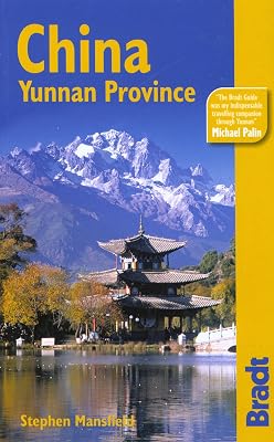 Bradt China: Yunnan Province (Bradt Travel Guides)