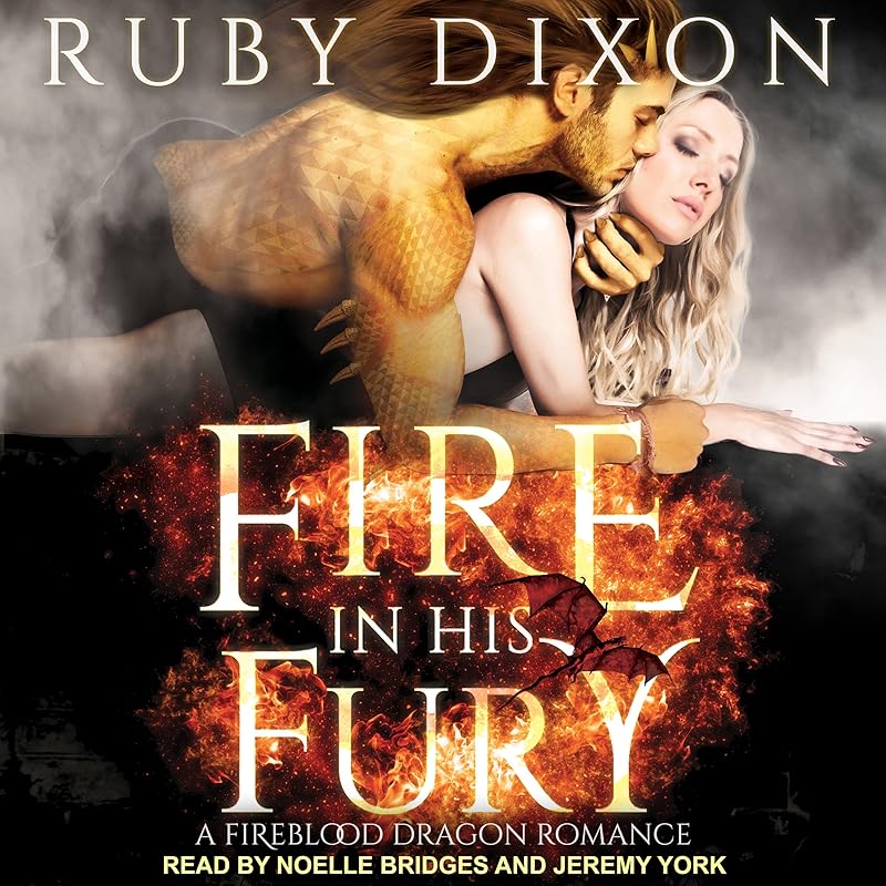 Fire In His Fury: Fireblood Dragon Romance series, Book 4 by Ruby Dixon