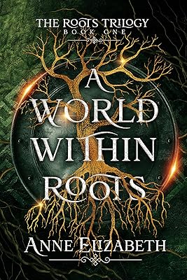 A World Within Roots (The Roots Trilogy Book 1)