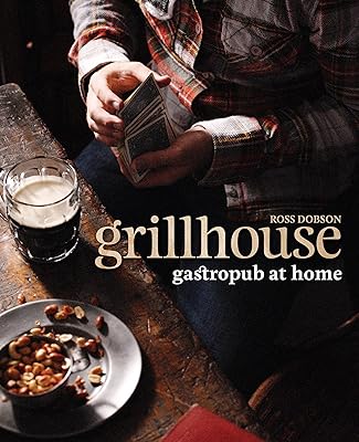 Grillhouse: Gastropub at home