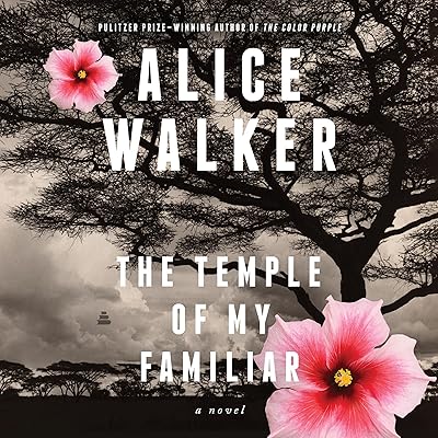 The Temple of My Familiar: A Novel