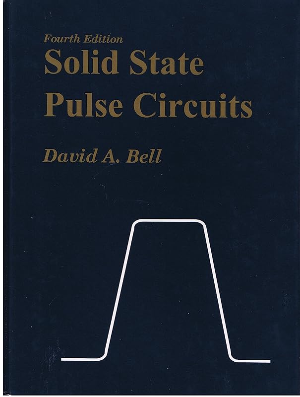 Solid State Pulse Circuits by David A. Bell