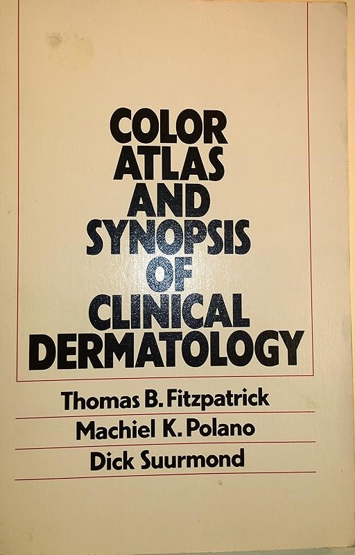 Color atlas and synopsis of clinical dermatology by Thomas B. Fitzpatrick