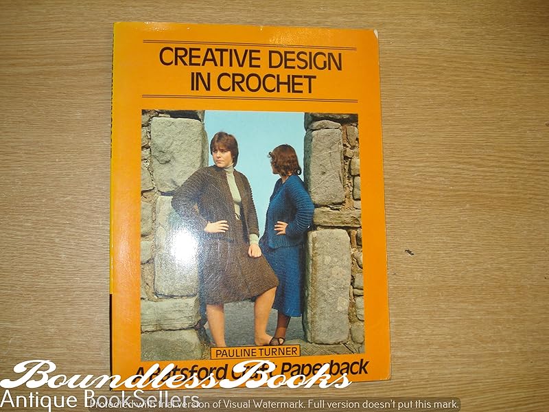 Creative Designs in Crochet by Pauline Turner