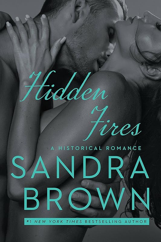 Hidden Fires by Sandra Brown