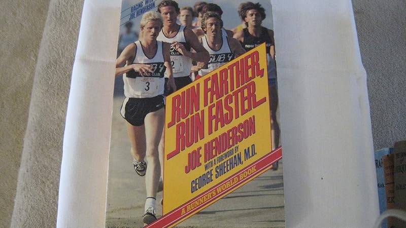 Run Farther, Run Faster by Joe Henderson