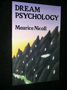 Dream Psychology by Maurice Nicoll