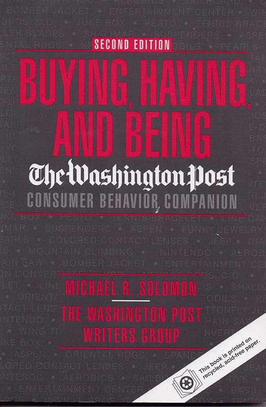 Buying Having and Being by Michael R. Solomon