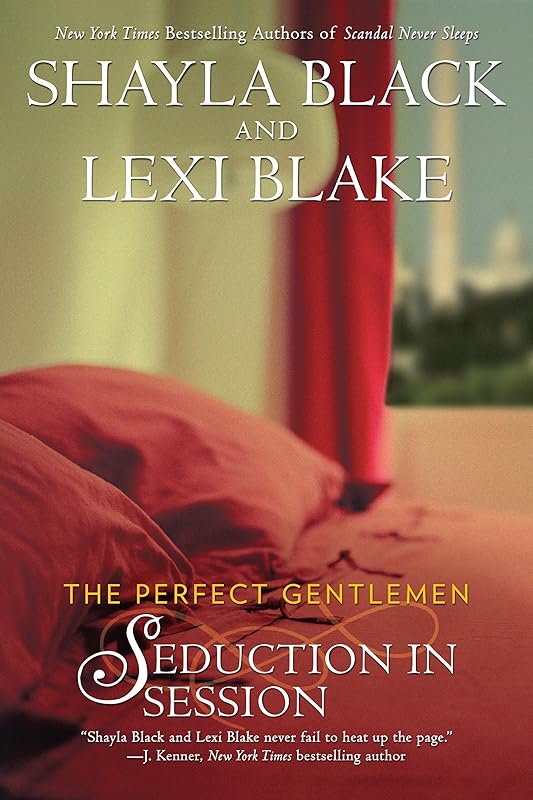 Seduction in Session (The Perfect Gentlemen) by Shayla Black