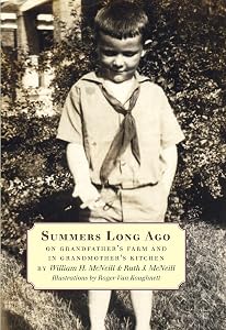 Summers Long Ago: On Grandfather's Farm and in Grandmother's Kitchen