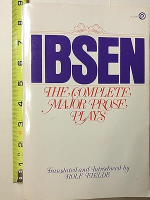 Ibsen: The Complete Major Prose Plays
