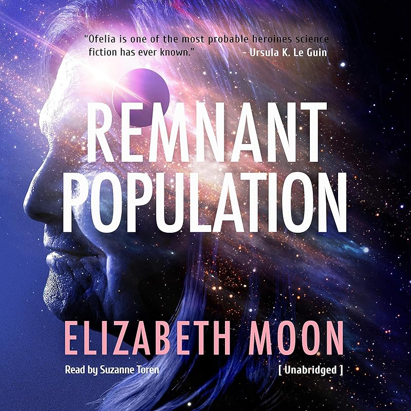 Remnant Population: A Novel by Elizabeth Moon