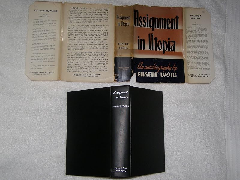 Assignment in Utopia An Autobiography by Eugene Lyons