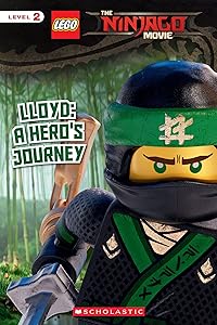 Lloyd: A Hero's Journey (The LEGO Ninjago Movie: Reader)